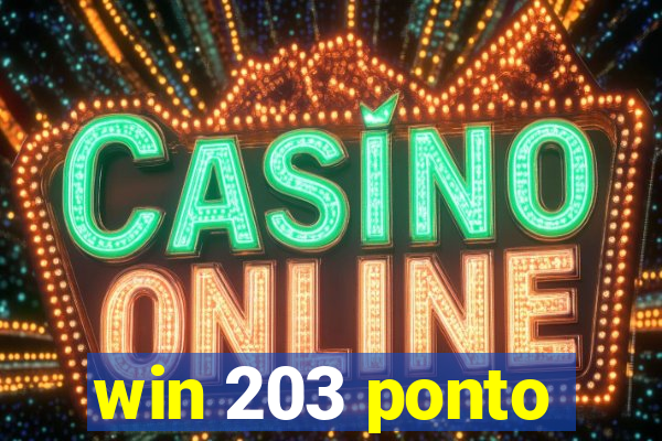 win 203 ponto